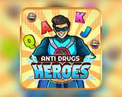 Anti Drugs Heroes